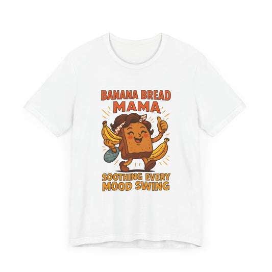 Banana Bread Mama Short Sleeve Tee - Perfect Gift for Baking Lovers