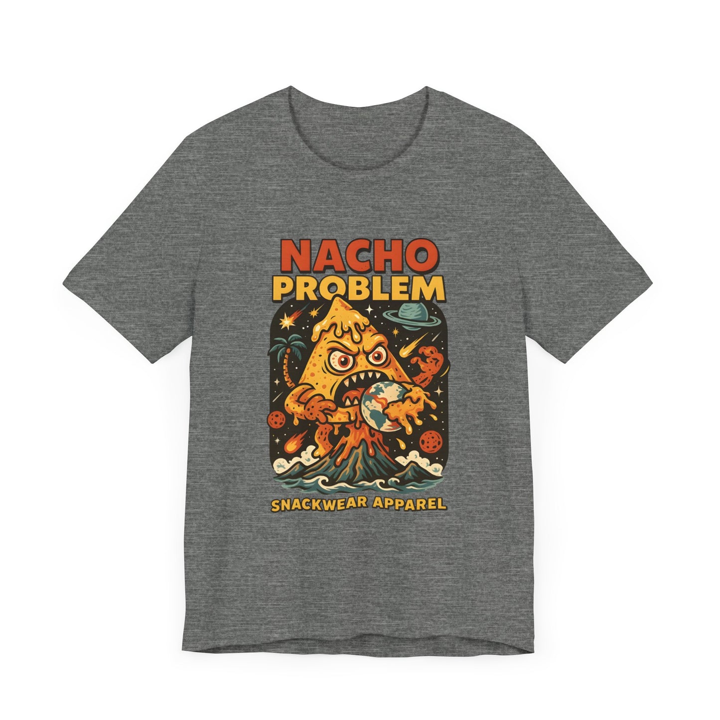 Nacho Problem Snackwear Tee - Fun Unisex Jersey Short Sleeve T-Shirt