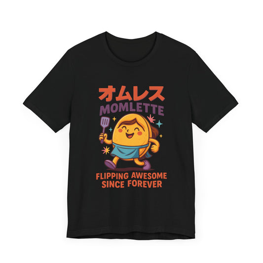 Flipping Awesome Momlette Unisex Tee - Fun Graphic T-Shirt